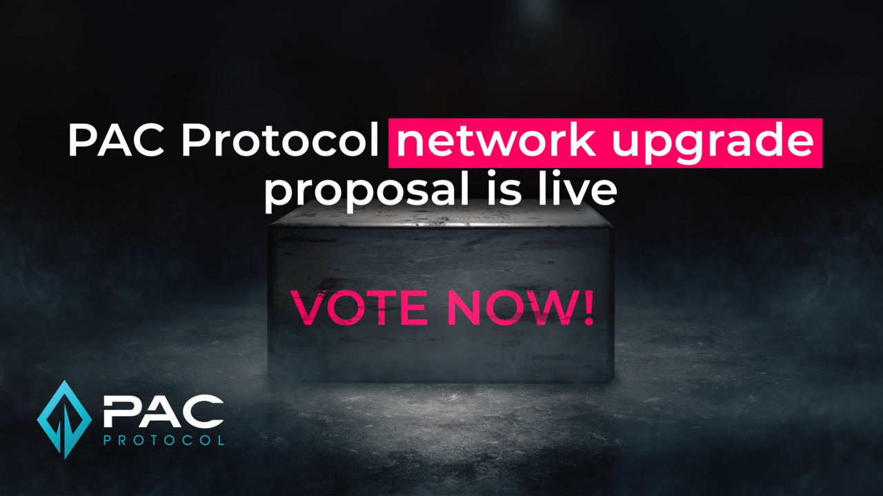 PAC Protocolのマスターノードオーナーはネットワークのアップデートを承認しよう！